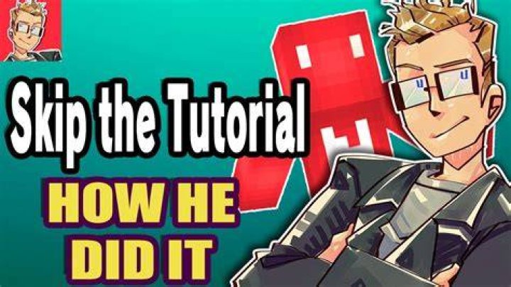 How do I skip the tutorial?